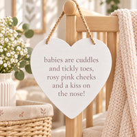 Baby Heart Plaque Hanging Decoration 'Babies are Cuddles' Baby Plaque.